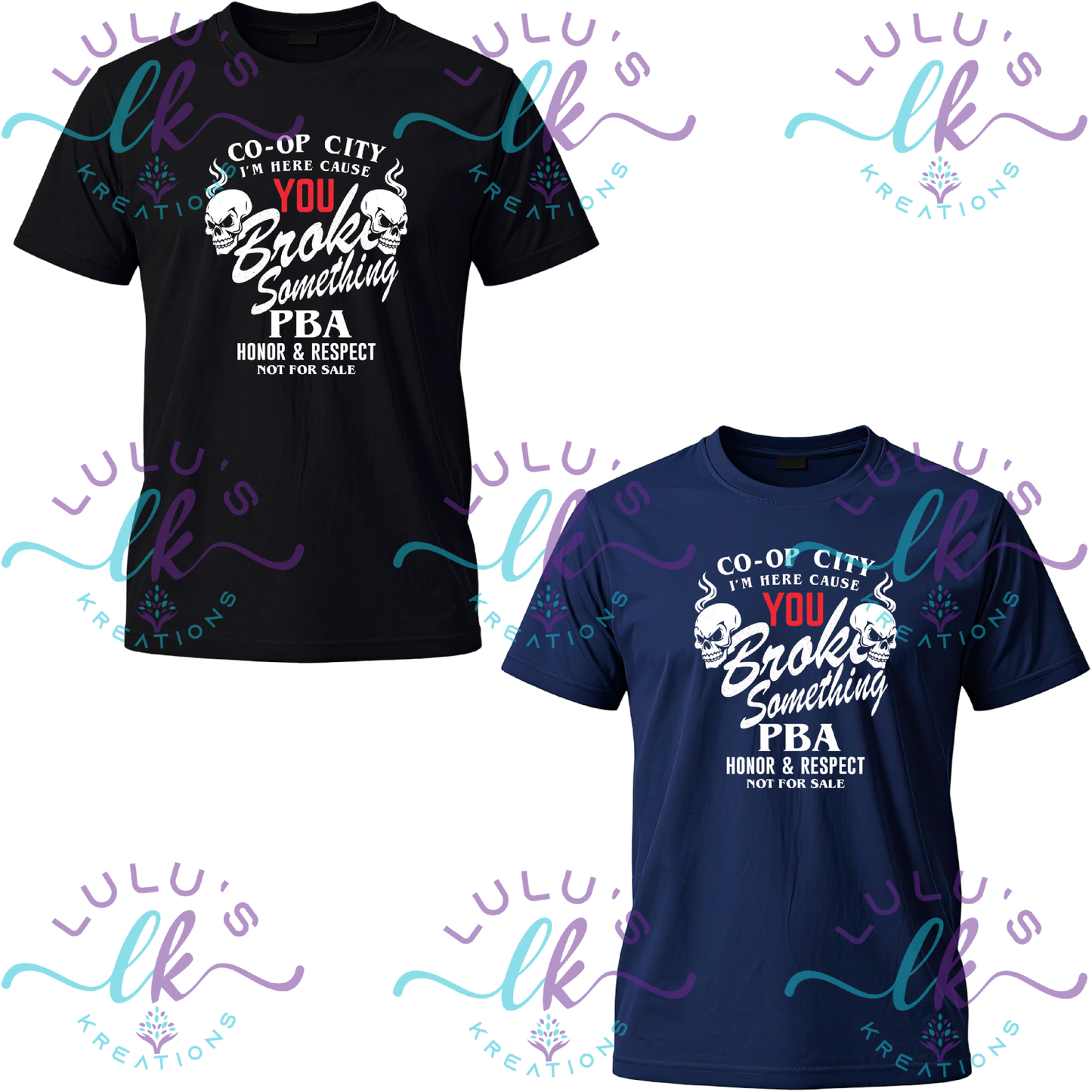 Co-Op City Police PBA T-Shirt-Broke Something